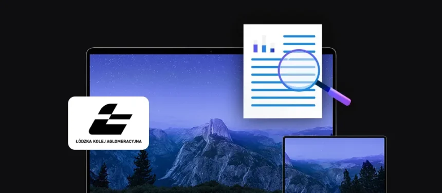 banner z logo firmy Łódzka Kolej Aglomeracyjna, dwa urządzenia mobilne laptop i tablet, ikona dokumentu z lupą