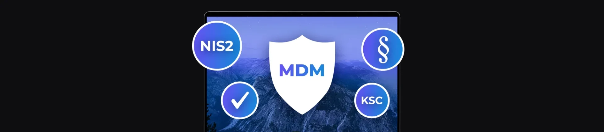 baner z laptopem z różnymi ikonami: tarcza z napisem MDM, ikona NIS2, ikona KSC, checkmark, symbol paragrafu